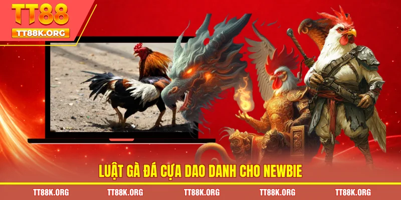 Luật gà đá cựa dao danh cho newbie 